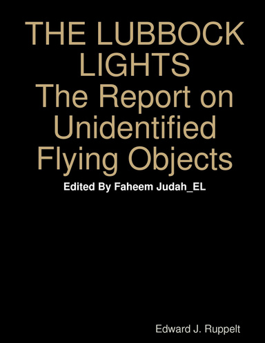 THE LUBBOCK LIGHTS THE REPORT The Report on Unidentified Flying Objects