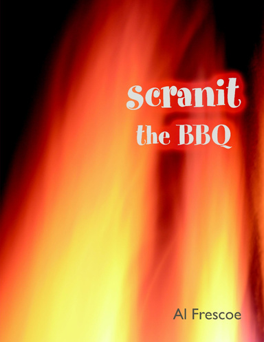 Scranit - the BBQ