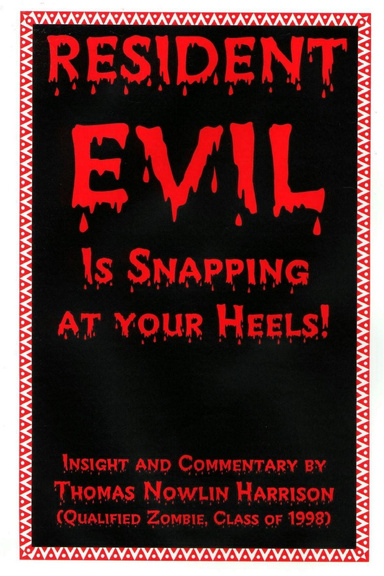 Resident Evil Is Snapping at your Heels!