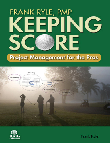 Keeping Score: Project Management for the Pros