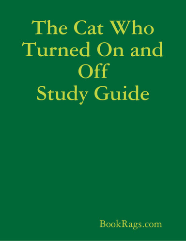 The Cat Who Turned On and Off Study Guide