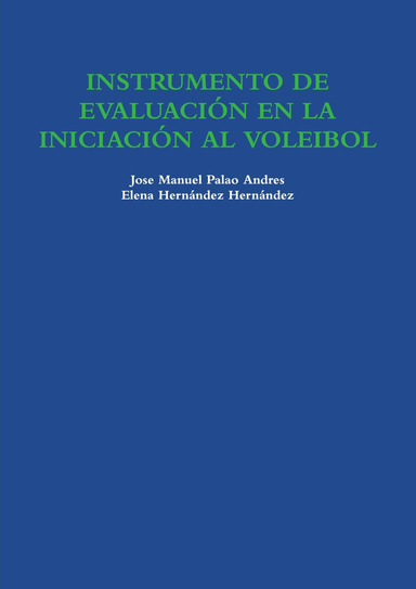 INSTRUMENTO DE EVALUACIÓN EN LA INICIACIÓN AL VOLEIBOL