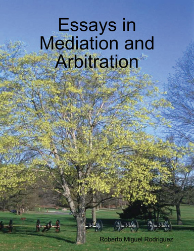 Essays in Mediation and Arbitration