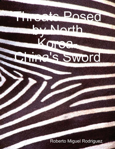 Threats Posed By North Korea - China's Sword