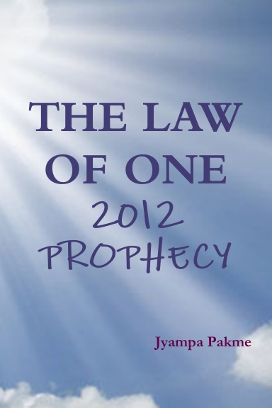 The Law of One - 2012 Prophecy