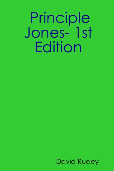 Principle Jones- 1st Edition