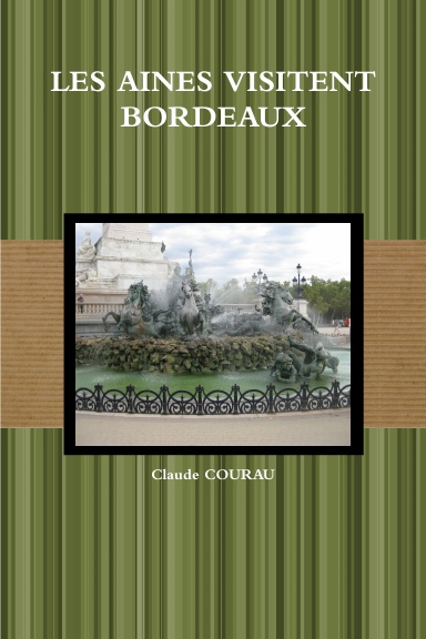 LES AINES VISITENT BORDEAUX