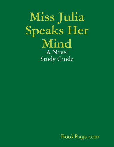 Miss Julia Speaks Her Mind: A Novel Study Guide