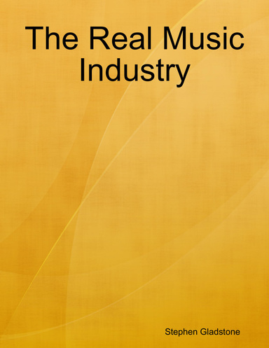 The Real Music Industry