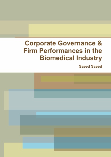 Corporate Governance & Firm Performances in the Biomedical Industry