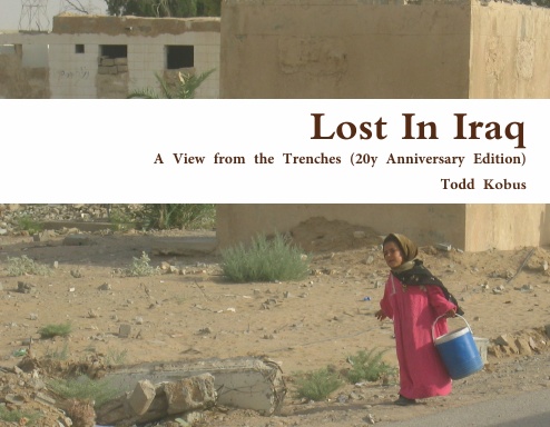 Lost In Iraq - A View From the Trenches