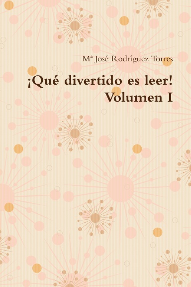 ¡Qué divertido es leer! Volumen I