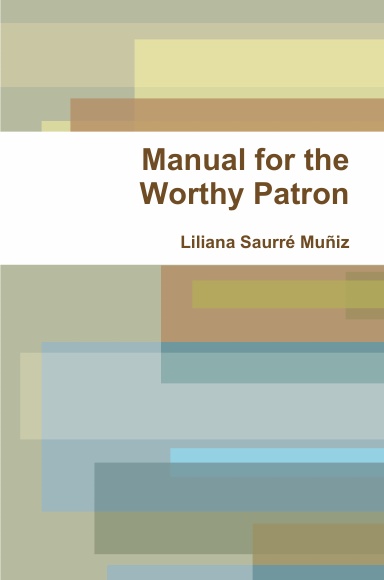 Manual for the Worthy Patron (HC)