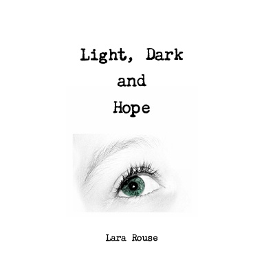 Light, Dark and Hope