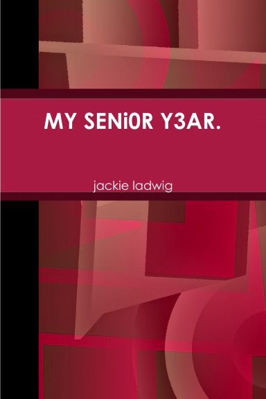 MY SENi0R Y3AR.