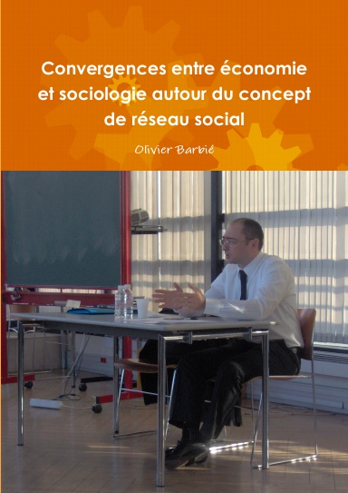 Convergences entre économie et sociologie autour du concept de réseau social