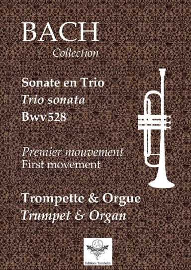 Sonate en trio BWV528 - Mouvement I - Trompette et Orgue / Trumpet & Organ
