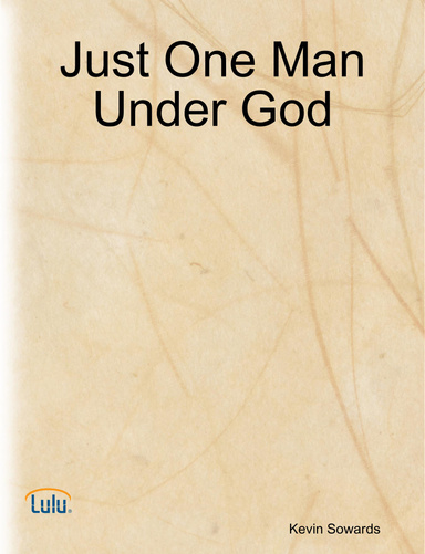 Just One Man Under God