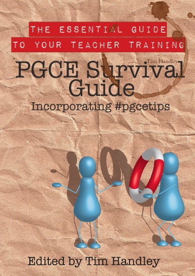 PGCE Survival Guide incorporating #pgcetips