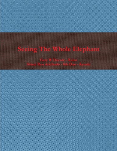 Seeing The Whole Elephant