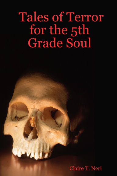 Tales of Terror for the 5th Grade Soul