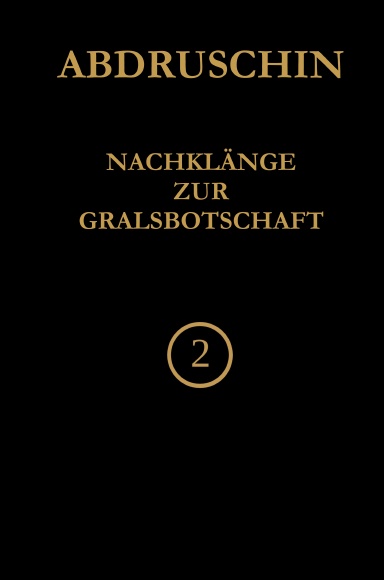 NACHKLANGE ZUR GRALSBOTSCHAFT 2