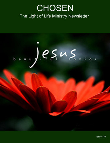 CHOSEN The Light of Life Ministry Newsletter Issue 138