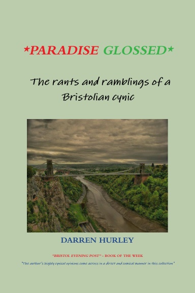 Paradise Glossed - The rants and ramblings of a Bristolian cynic