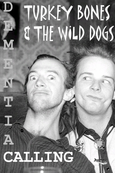 TURKEY BONES & THE WILD DOGS Standard Edition