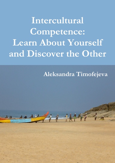 Intercultural Competence: Learn about Yourself and Discover the Other