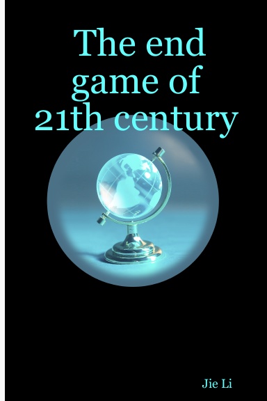 The end game of 21th century
