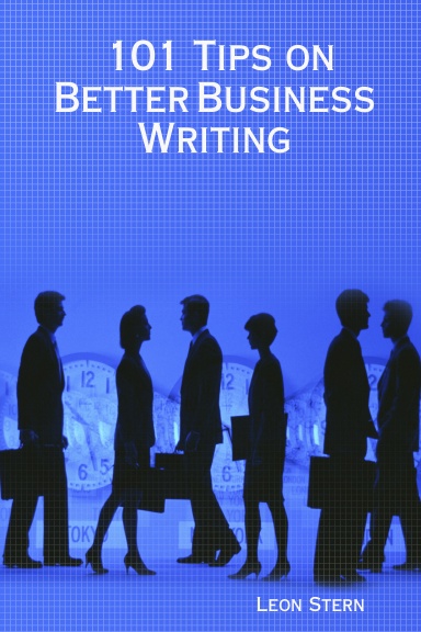 101 Tips on Better Business Writing