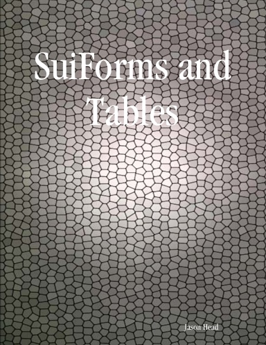 SuiForms and Tables