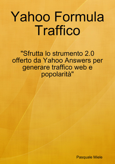 Yahoo = Formula Traffico