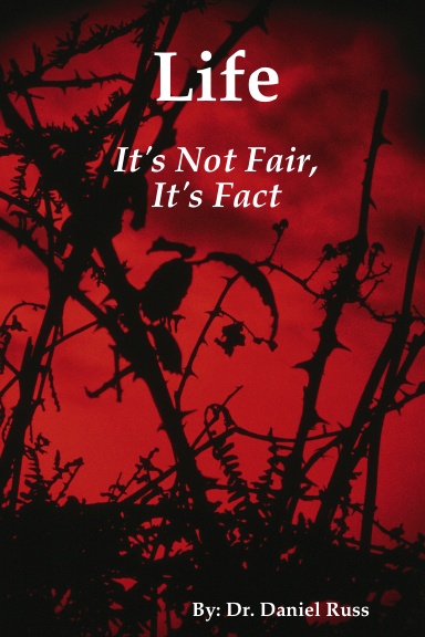 Life: It's Not Fair, It's Fact