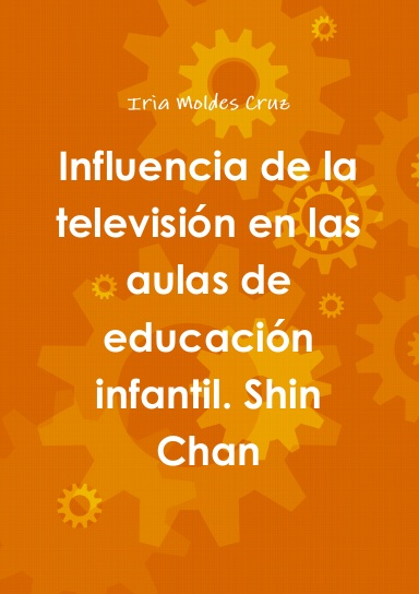 Influencia de la televisión en las aulas de educación infantil. Shin Chan