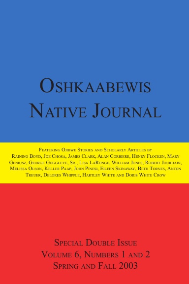 Oshkaabewis Native Journal (Vol. 6, Nos. 1-2)