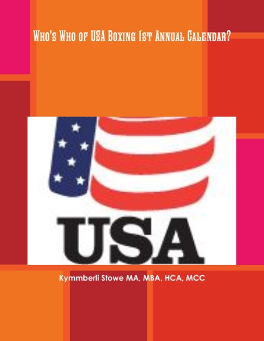 Who's Who of USA Boxing 1st Annual Calendar.