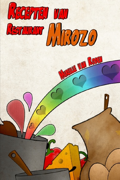 Recepten van restaurant MiRoZo - beter goed goed gejat dan slecht verzonnen