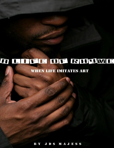 A Life of Rhyme