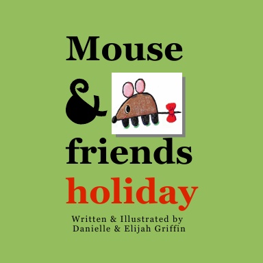 Mouse & Friends Holiday
