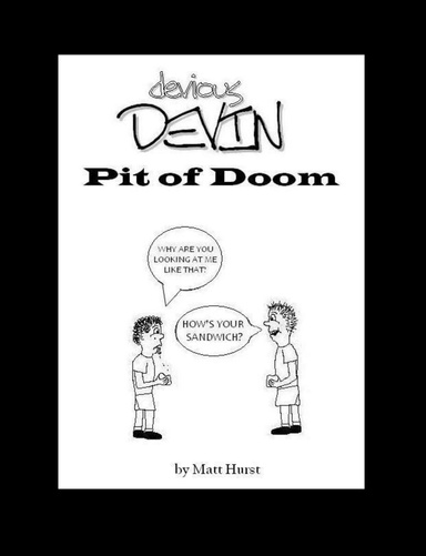 Devious Devin: Pit of Doom