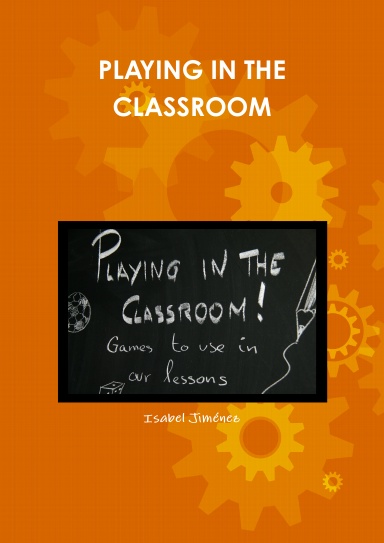 PLAYING IN THE CLASSROOM