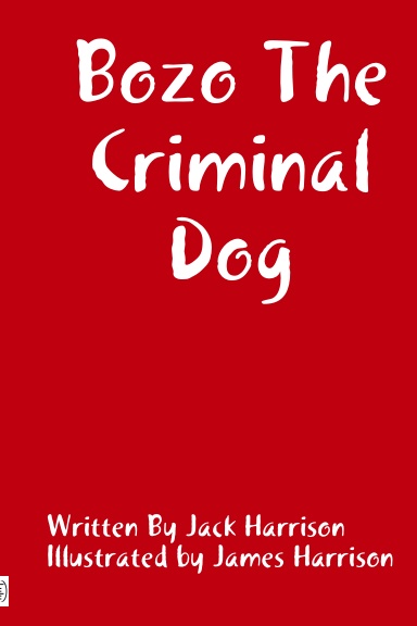 Bozo The Criminal Dog