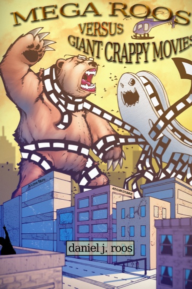 Mega Roos Versus Giant Crappy Movies