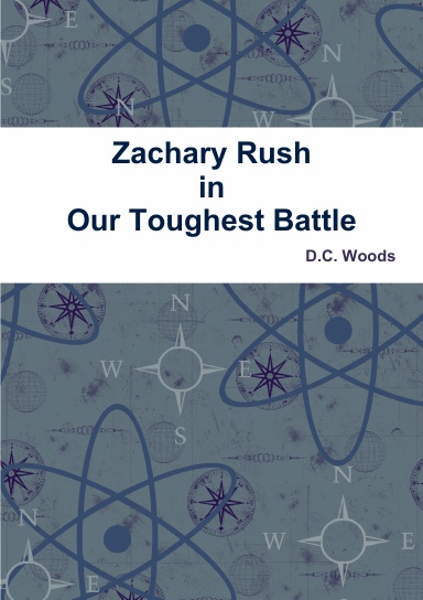 Zachary Rush in Our Toughest Battle