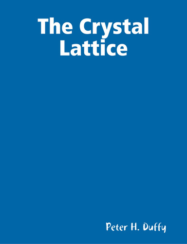 The Crystal Lattice