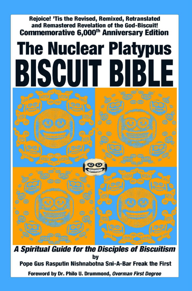 The Nuclear Platypus Biscuit Bible [softcover]