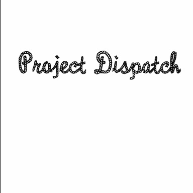 Project Dispatch