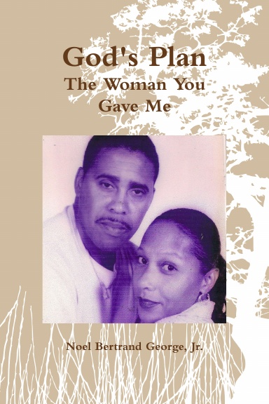 God's Plan--The Woman You Gave Me